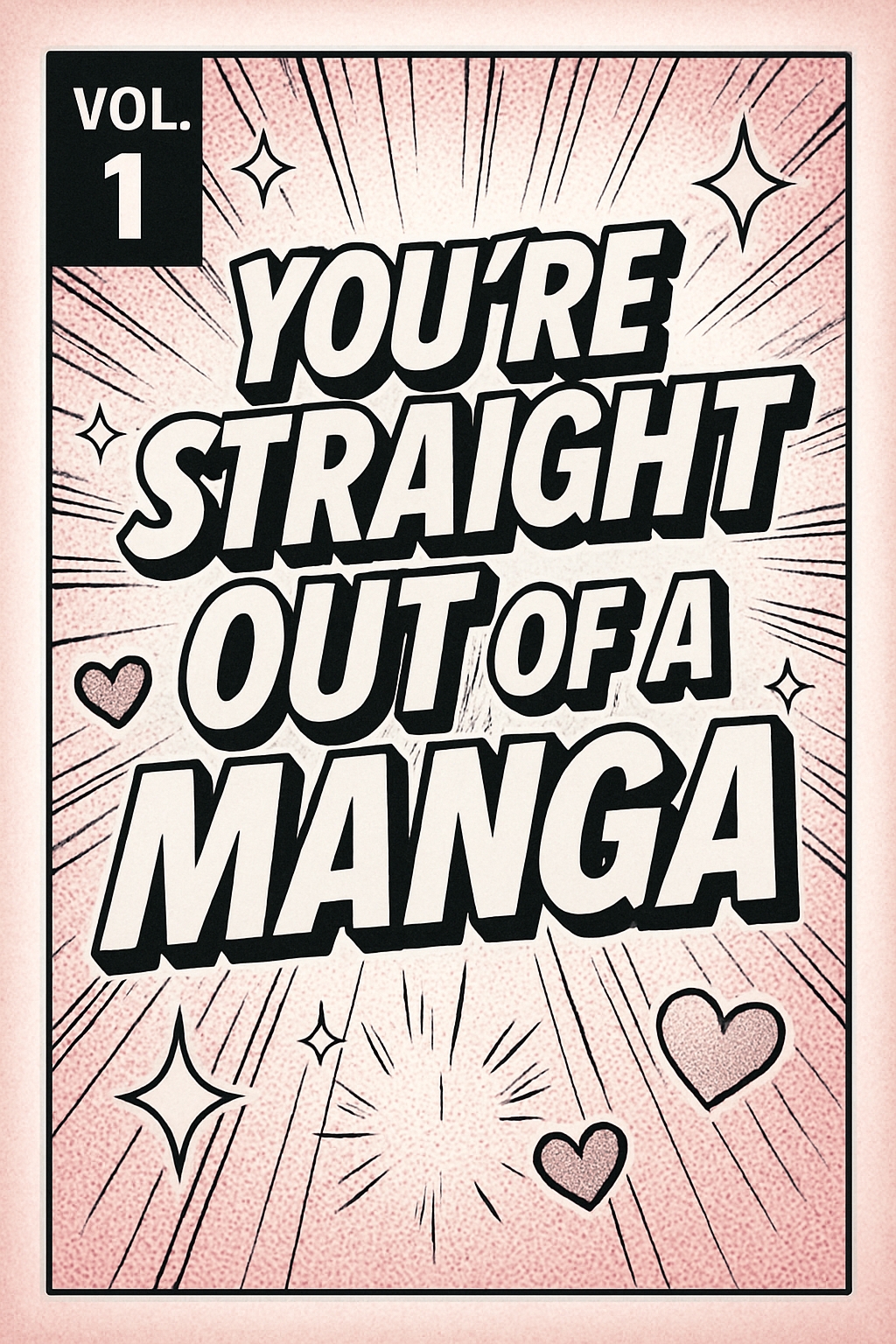 You're Straight Out of a Manga Bold Cover Art Design Card