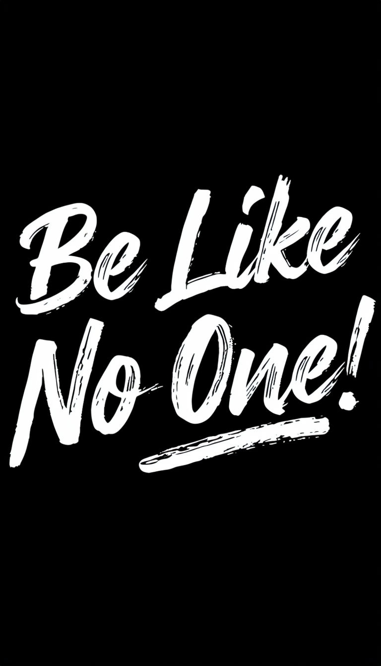 Be Like No One Bold Motivational Text Design Phone Case Cover