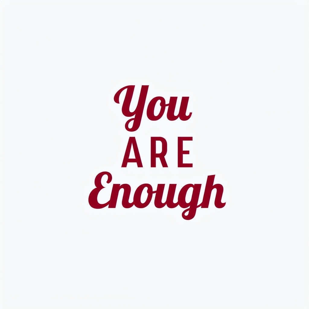 You Are Enough Motivational Typography Art Print Poster