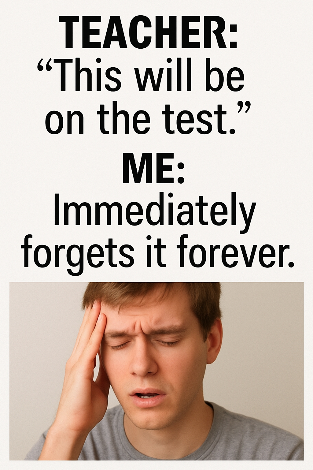 Humorous Student Test Forgetting Meme with Distressed Expression