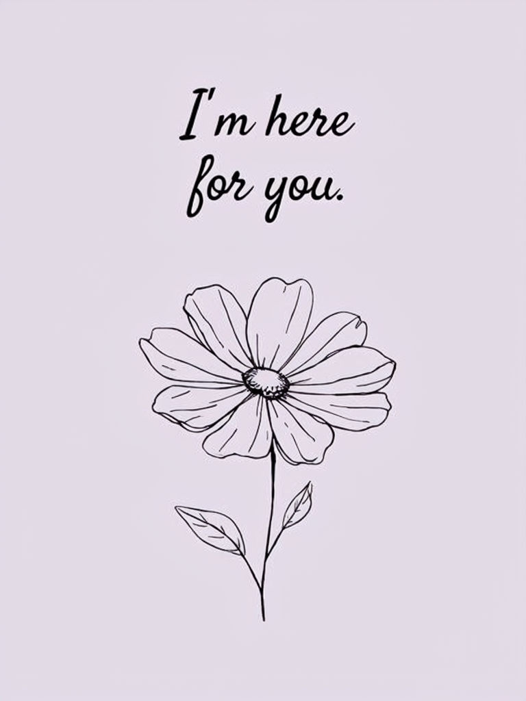 I'm Here for You Cosmos Flower Illustration Card