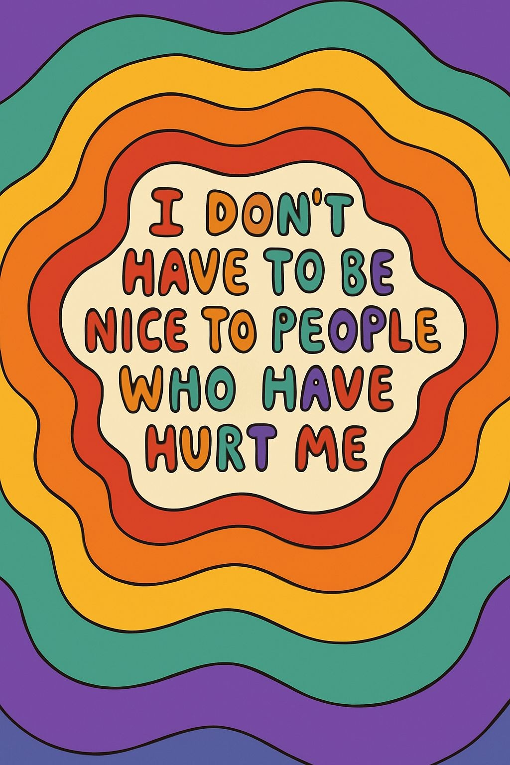 Vibrant Retro 'I Don't Have to Be Nice' Self-Worth Poster