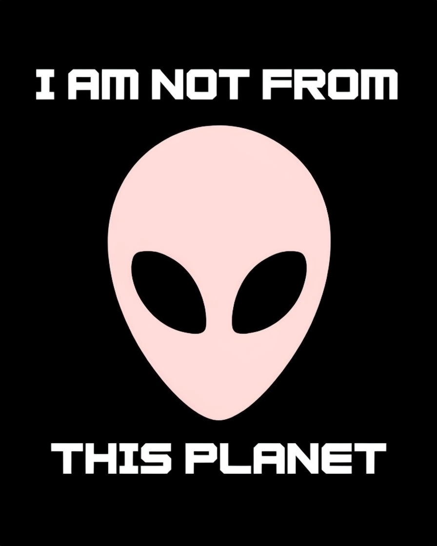 I Am Not From This Planet Alien Graphic T-Shirt
