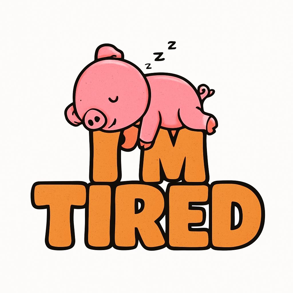 Playful Tired Pink Piggy Cartoon Sticker with Bold Text