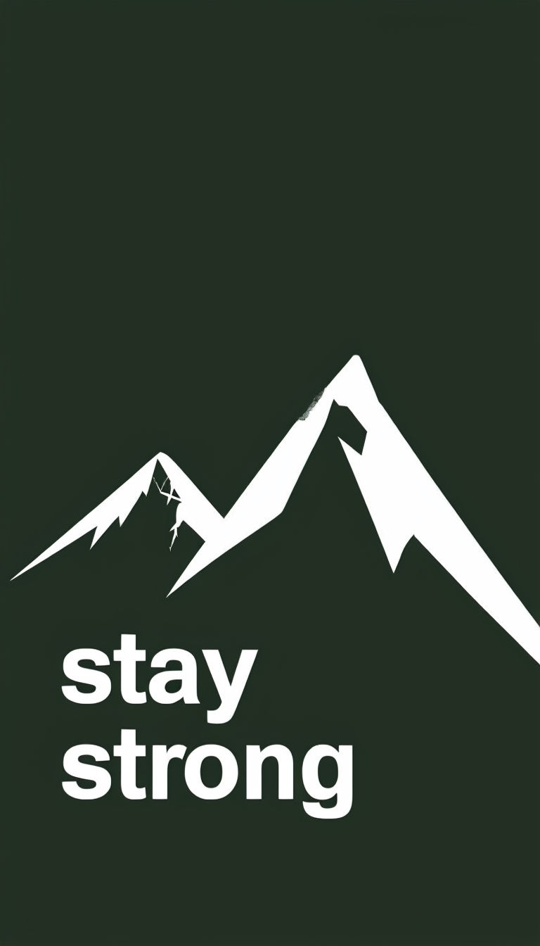 Stay Strong Minimalist Mountain Design for Mobile Wallpaper