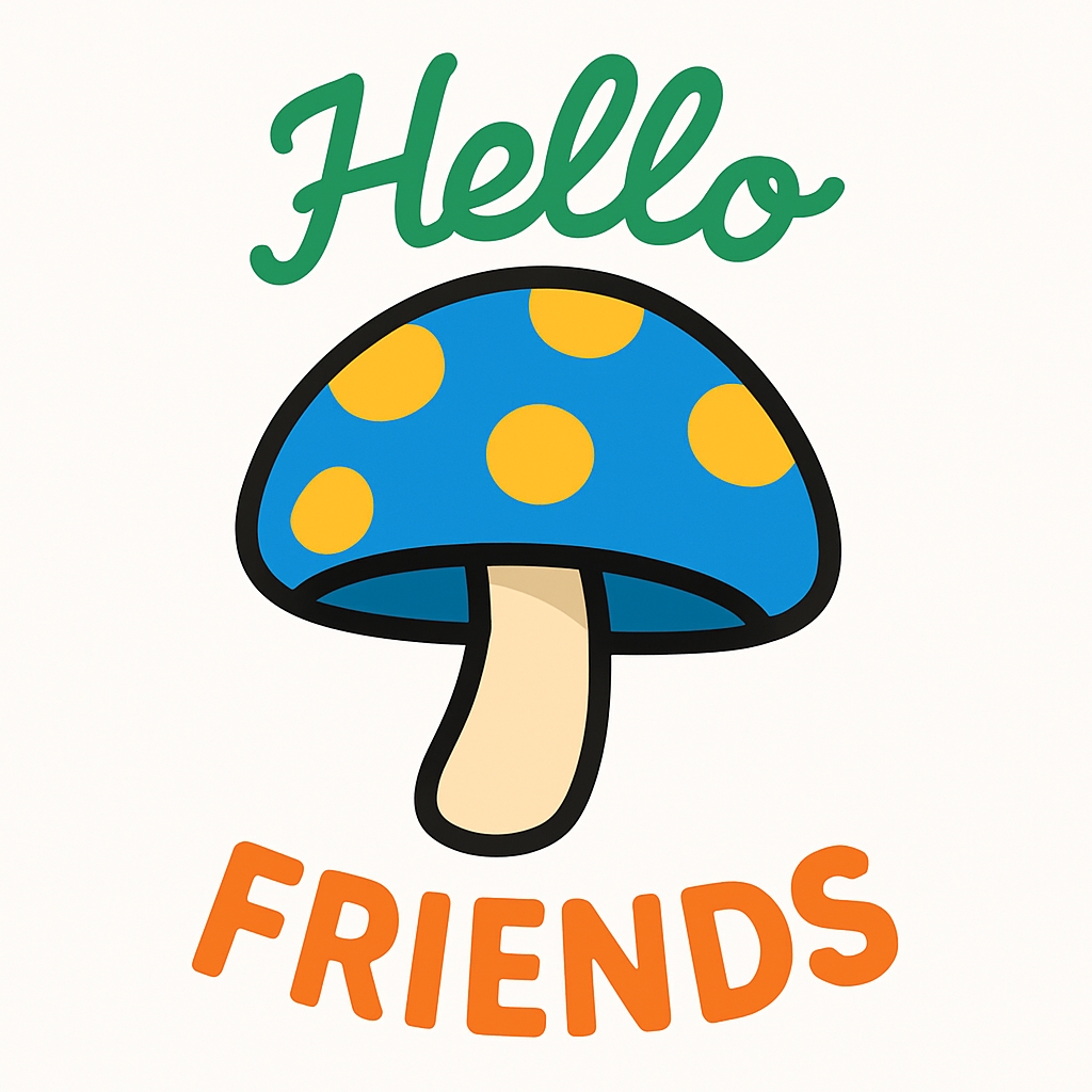 Vibrant Cartoon Mushroom with Hello Friends Text Sticker