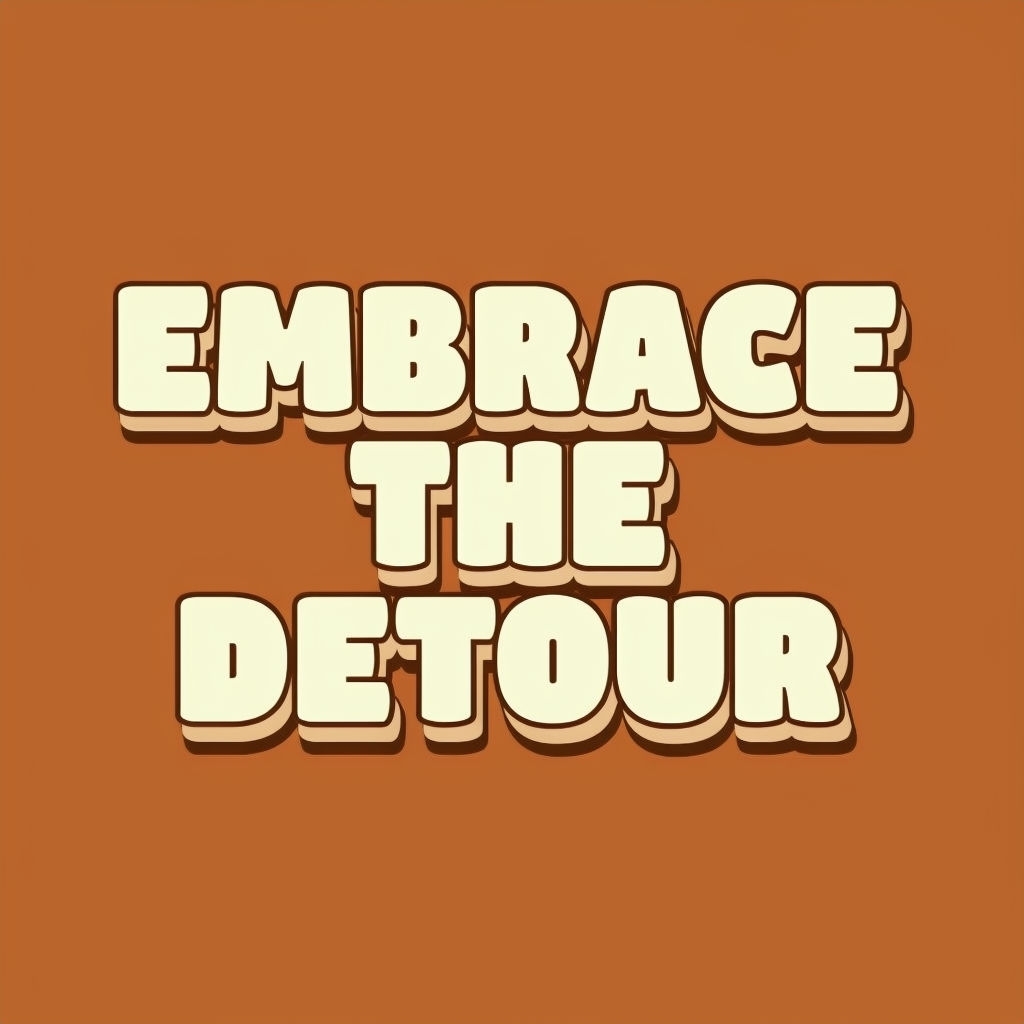Embrace the Detour Bold Minimalist Typography T-Shirt