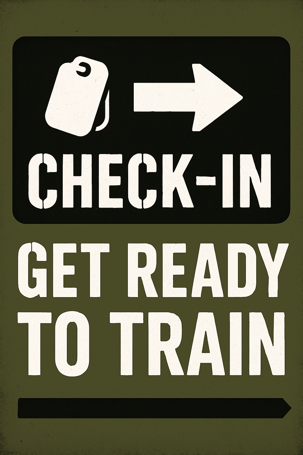 Vintage Military Style Check-In Sign with Training Instructions Event Sign