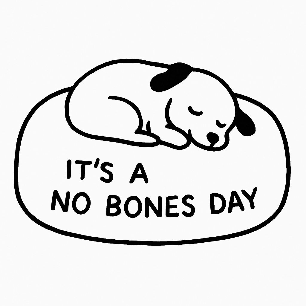 Sleeping Dog Minimalist Illustration with It's a No Bones Day Sticker