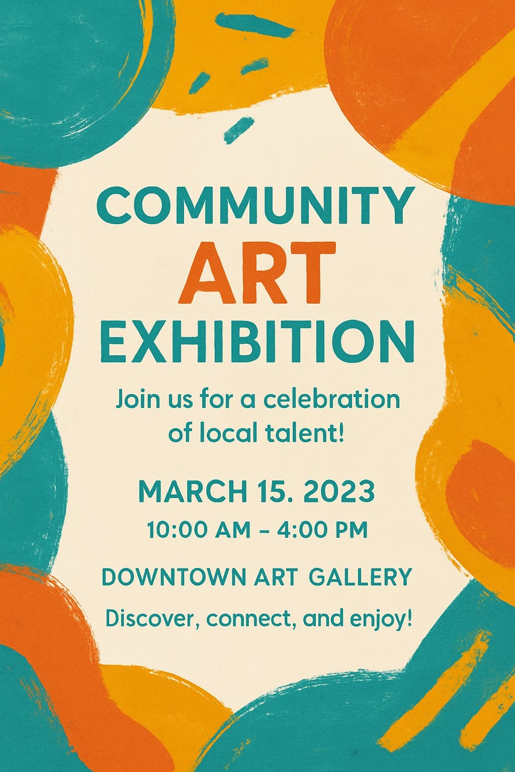 Vibrant Community Art Exhibition Flyer with Local Talent Celebration