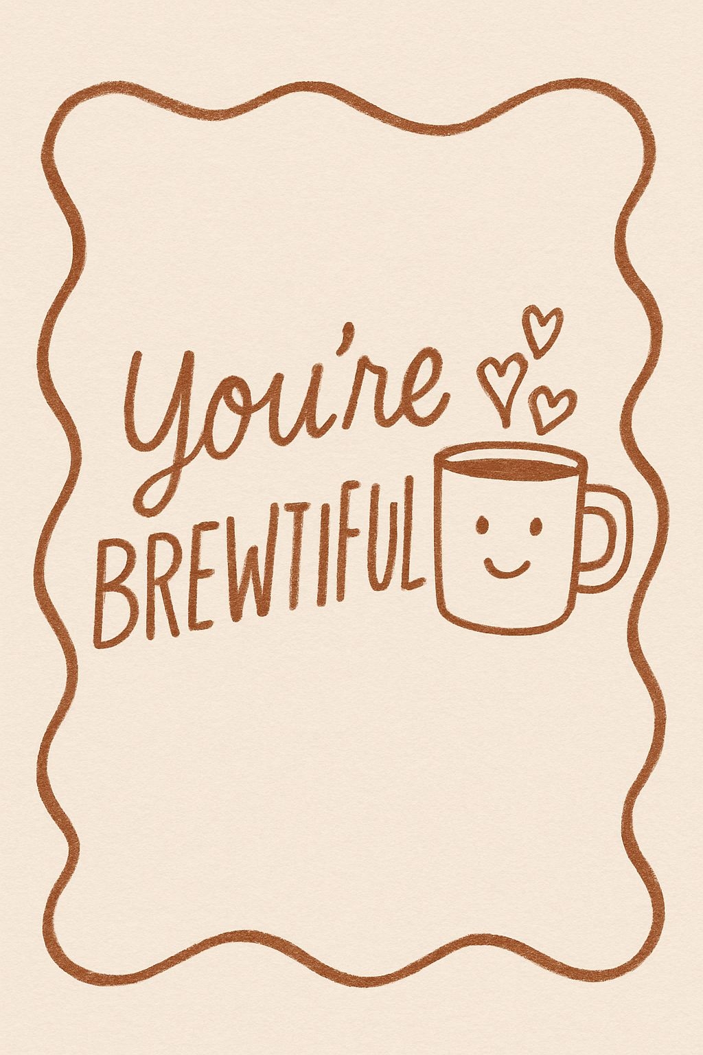You're Brewtiful Coffee Illustration Card Design Cards & Invites