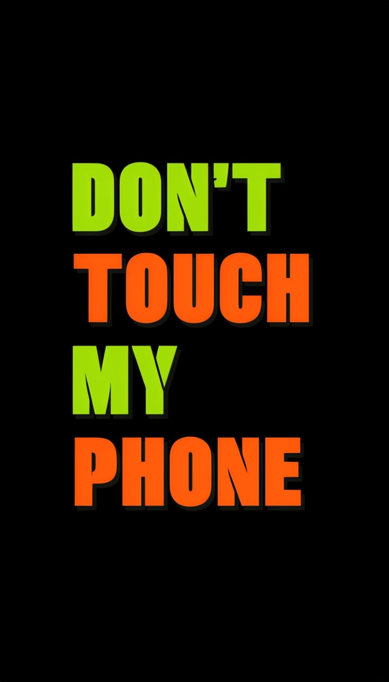Bold Minimalist Don't Touch My Phone Design Mobile Wallpaper
