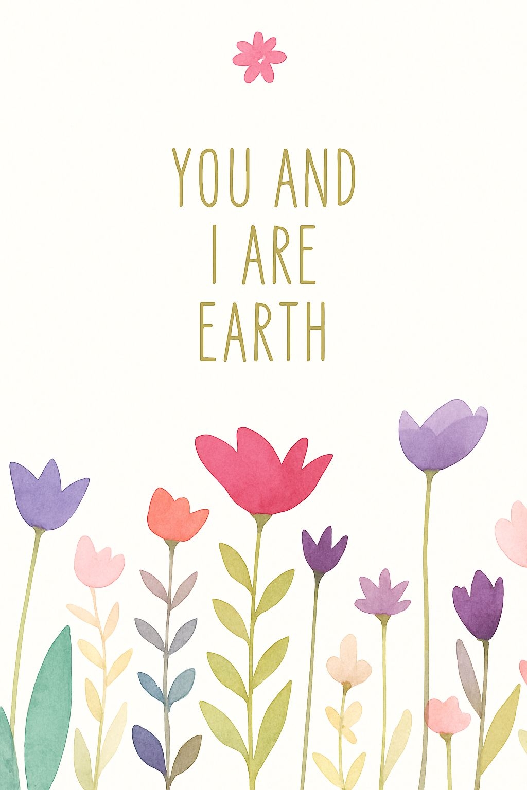 Minimalist Watercolor Flowers with Inspirational Quote Poster