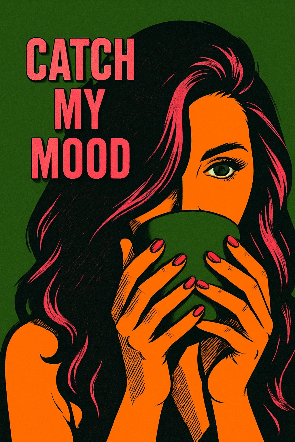 Catch My Mood Pop Art Illustration of Confident Woman Poster