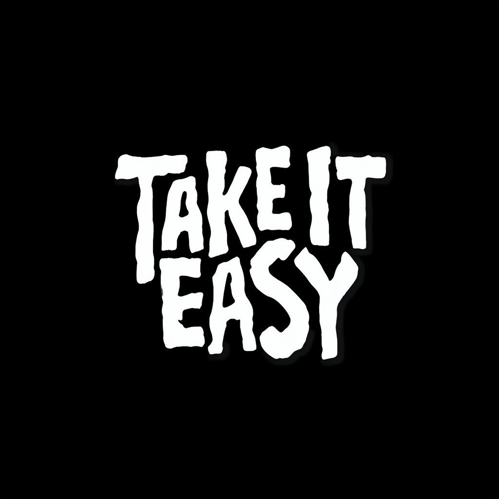 Take It Easy Hand-Drawn Typography Minimalist T-Shirt