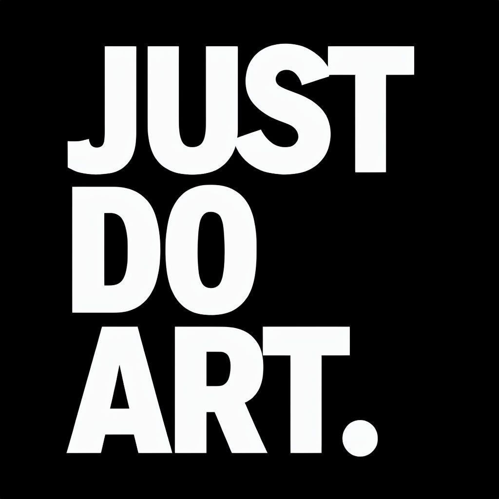 Just Do Art Bold Motivational Typography T-shirt