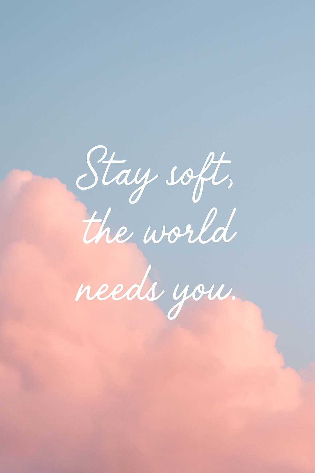 Stay Soft Motivational Quote in Pastel Sky Mobile Wallpaper