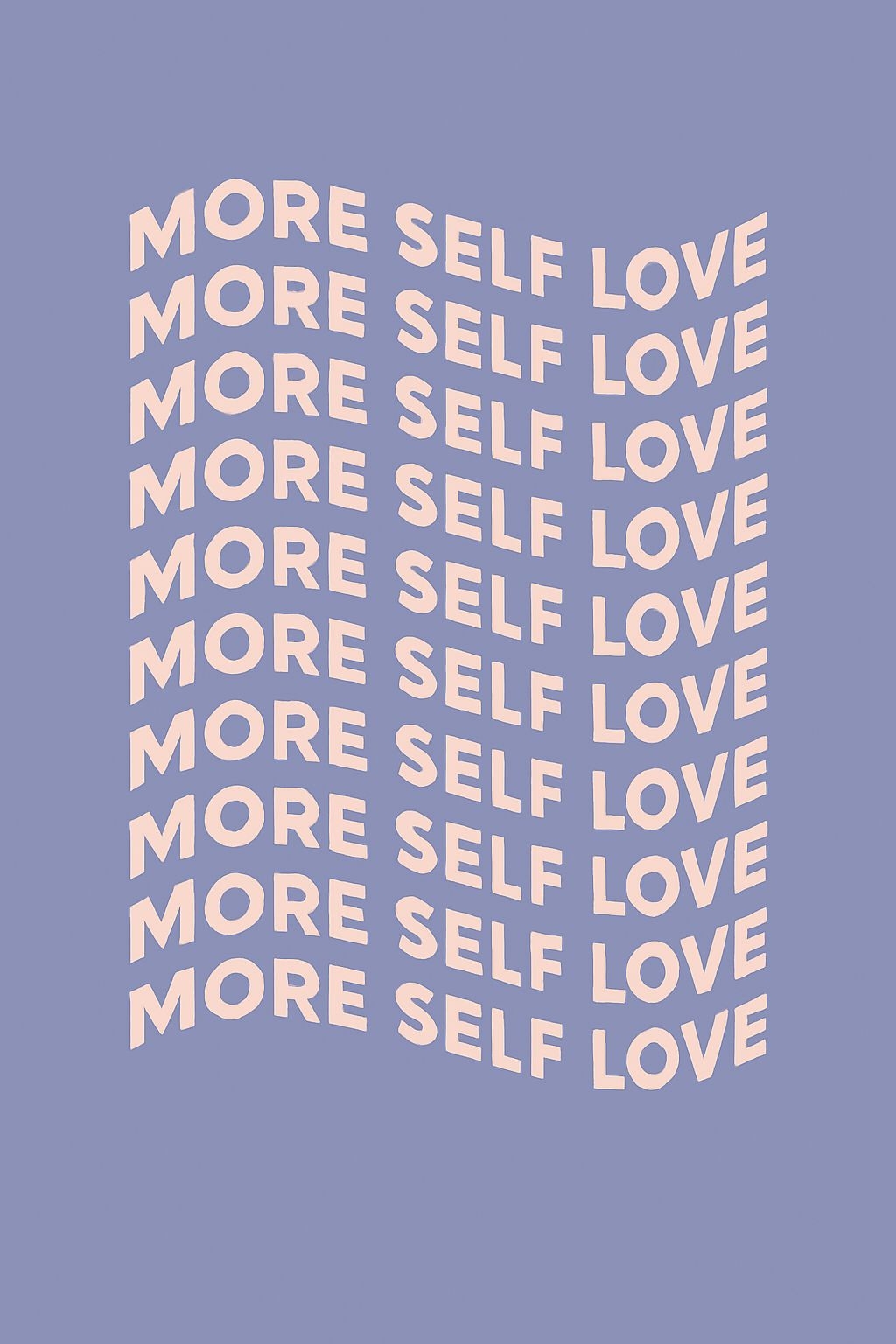 More Self Love Minimalist Graphic Design T-shirt