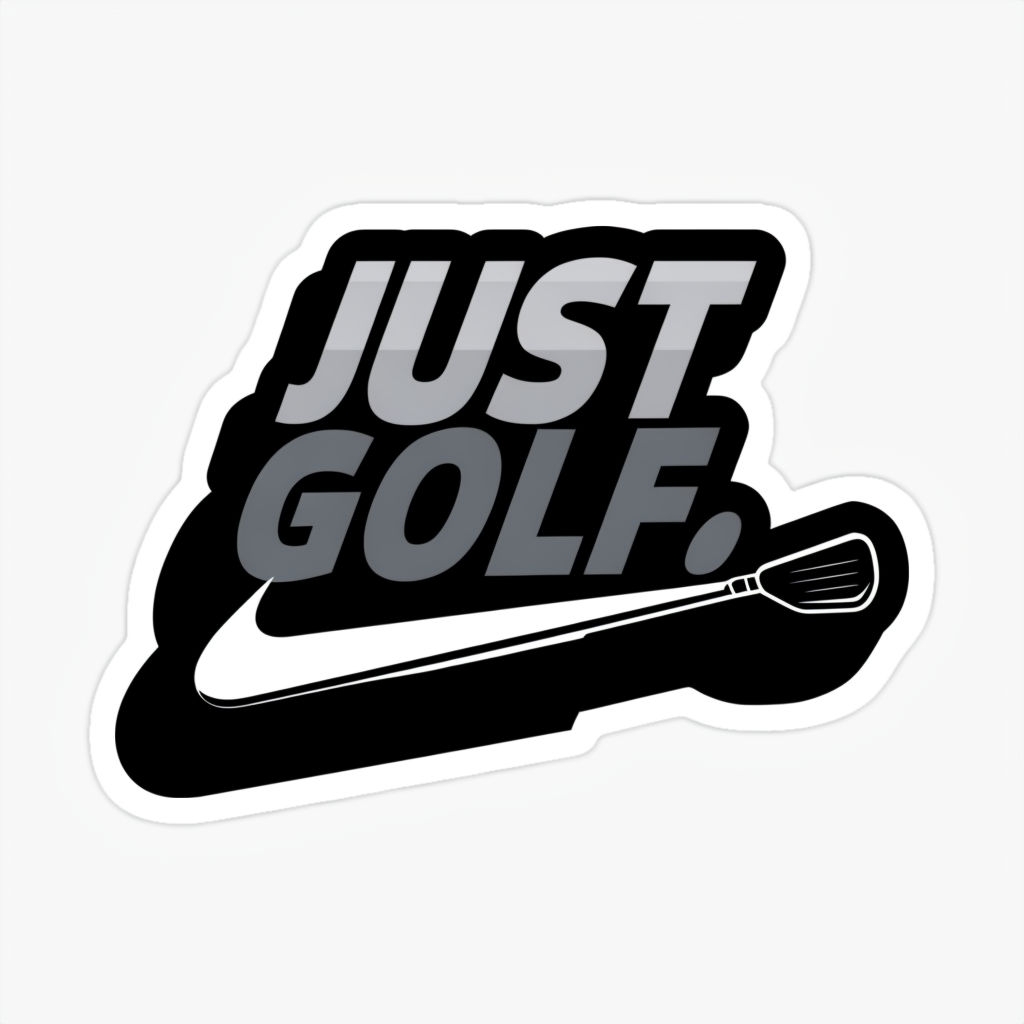 Just Golf Motivational Graphic Sticker with Golf Club Design