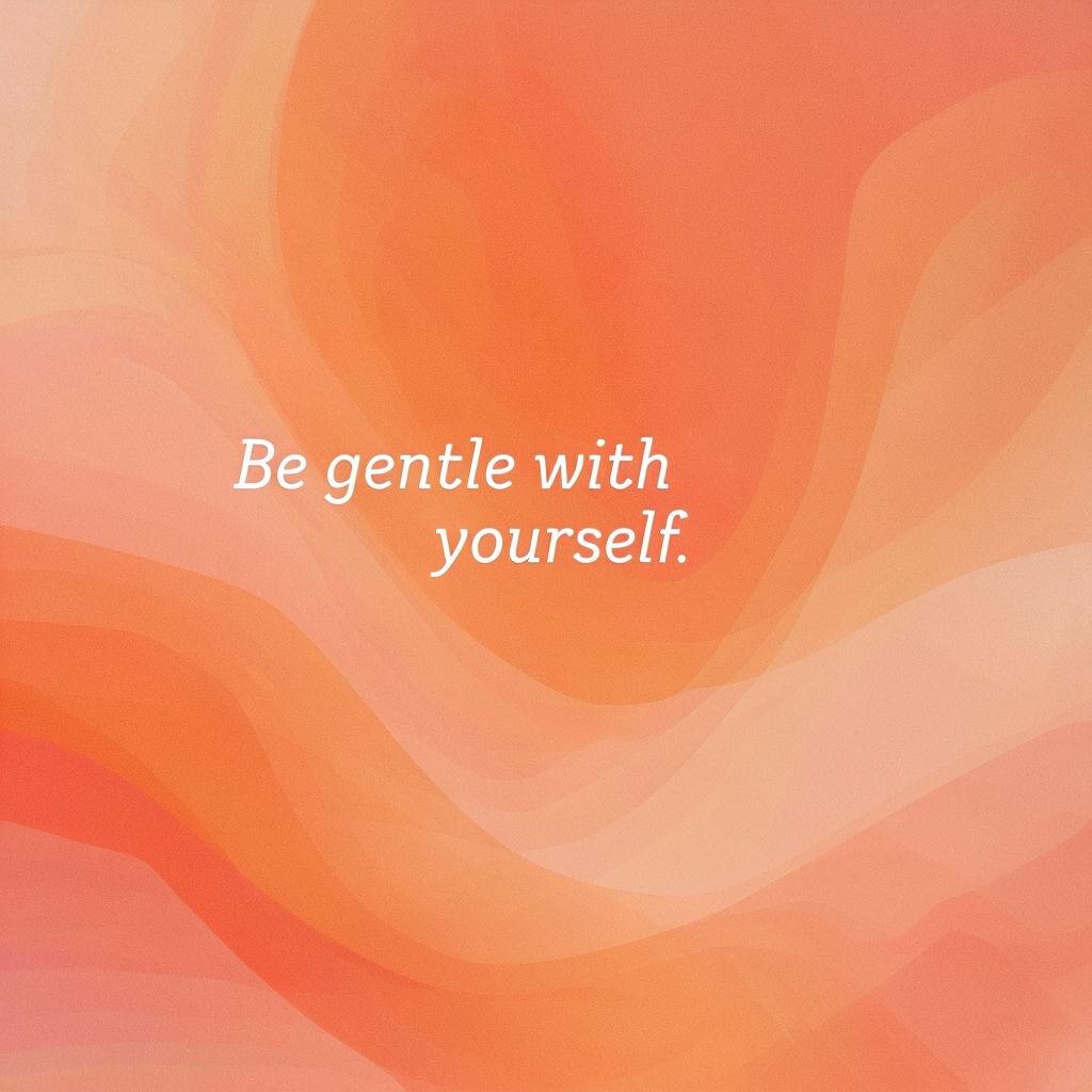 Be Gentle with Yourself Minimalist Motivational Art Poster