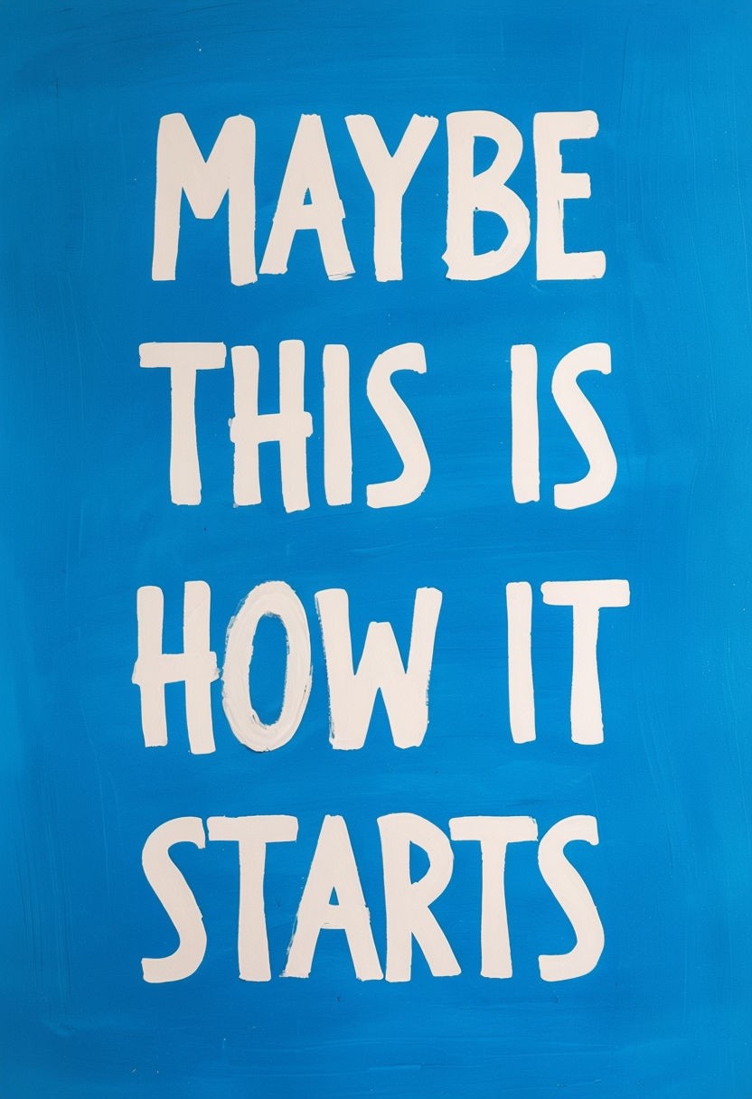 Motivational Hand-Painted Text Artwork with Uplifting Message Poster