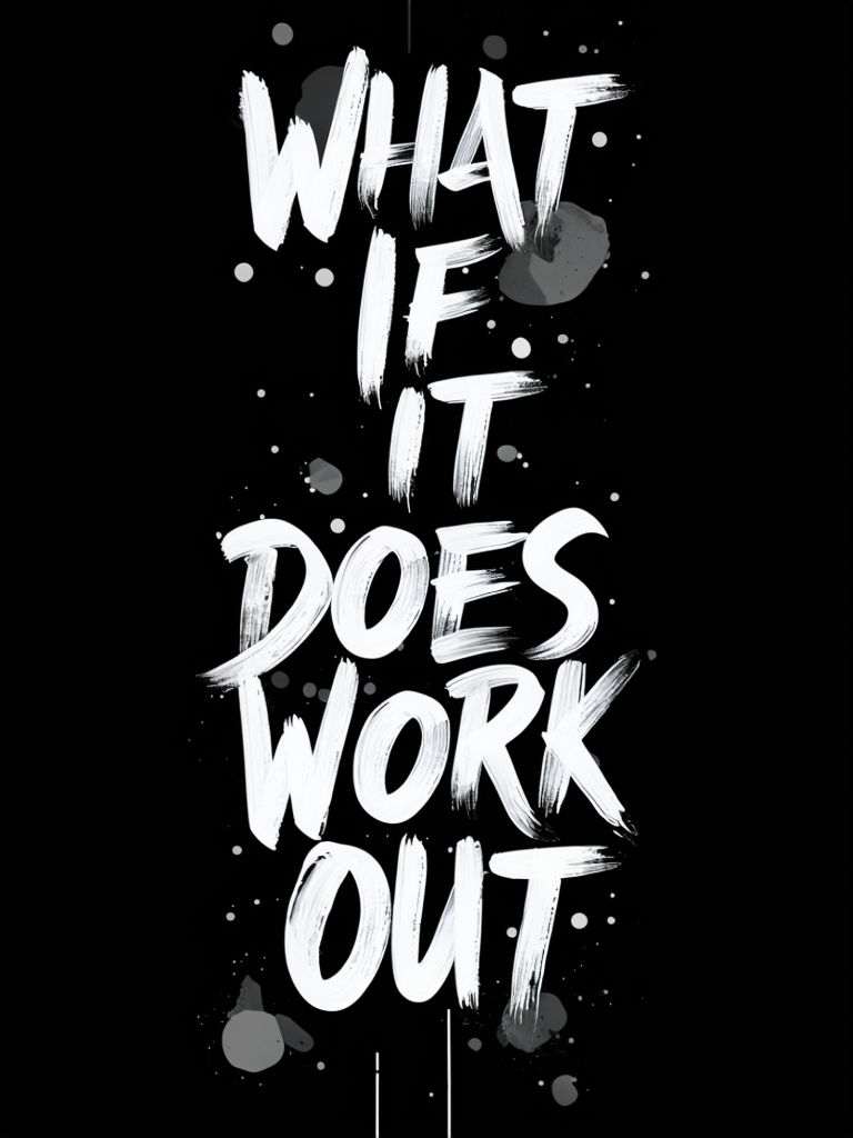 Motivational What If It Does Work Out T-Shirt Design