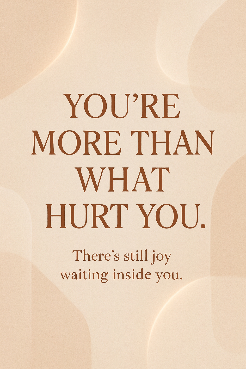 You're More Than What Hurt You Inspirational Quote Card
