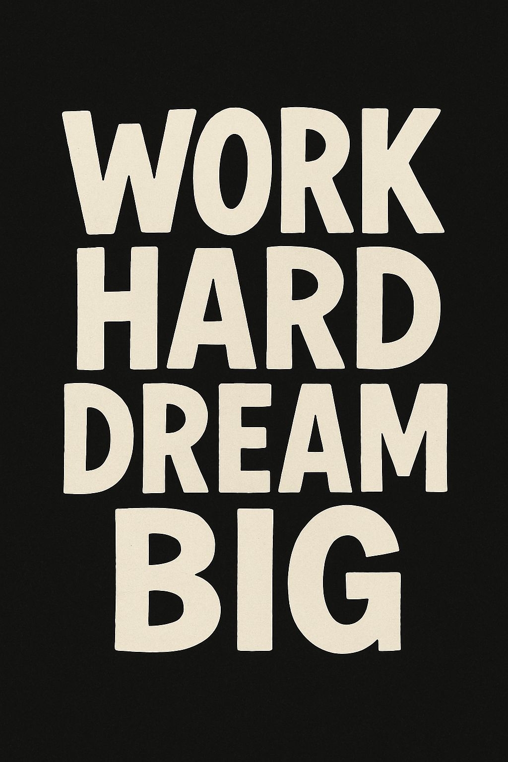 Motivational WORK HARD DREAM BIG Minimalist T-Shirt