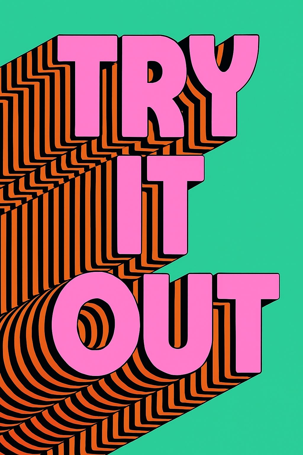 Bold Pink 'TRY IT OUT' Motivational Typography T-Shirt