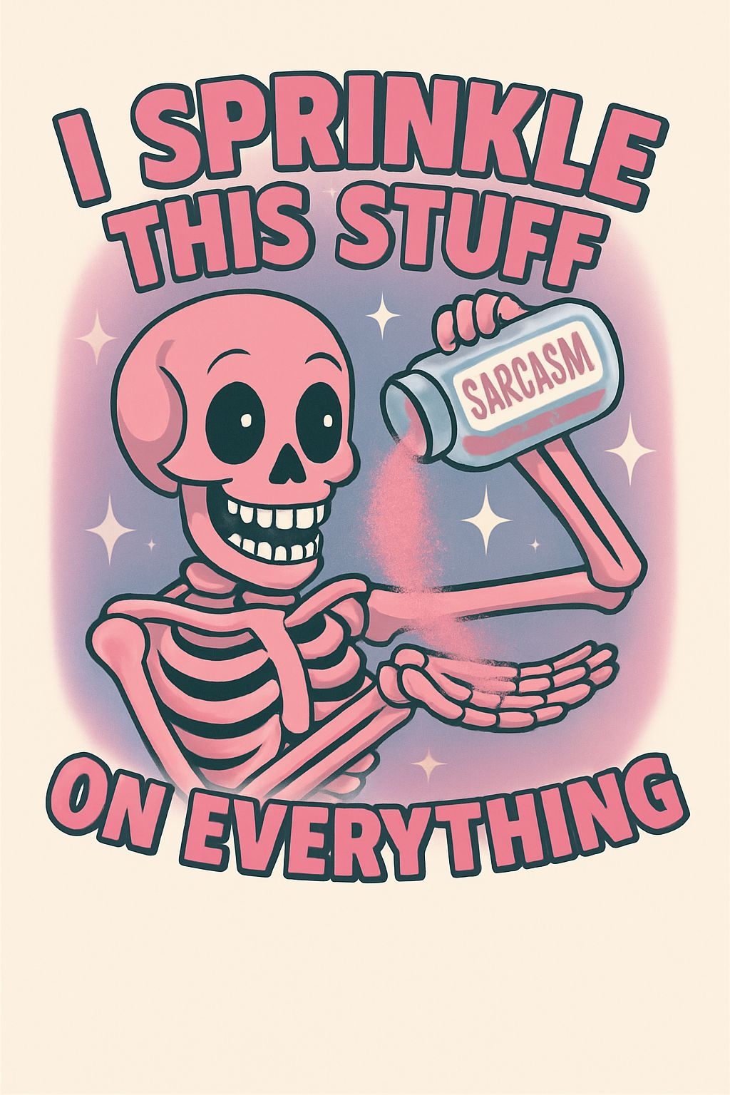 Cheerful Pink Skeleton with Sarcasm Bottle T-Shirt