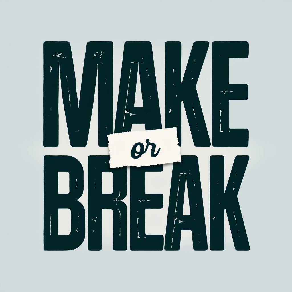 Motivational Minimalist MAKE or BREAK Typography Sticker