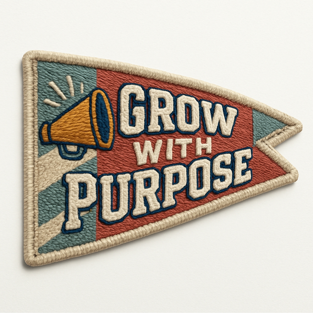 Vintage Embroidered GROW WITH PURPOSE Patch for Hats
