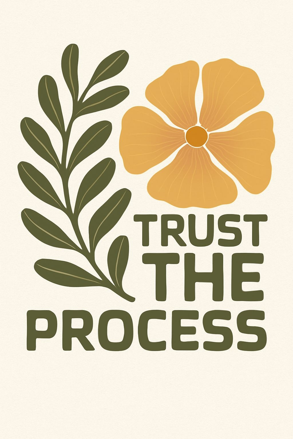 Trust the Process Motivational Botanical Design Poster