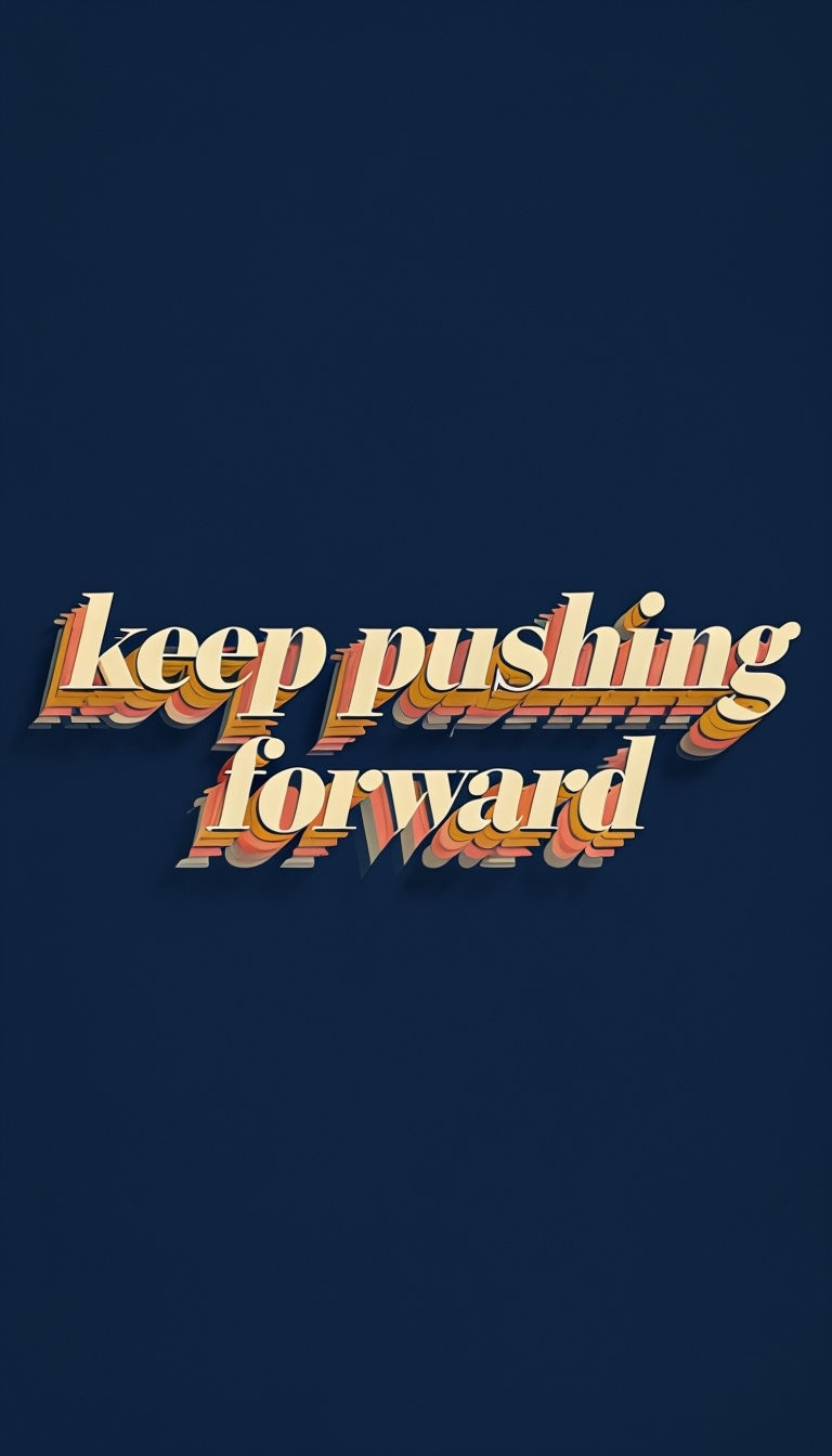 Vintage Keep Pushing Forward Typography Phone Case Cover