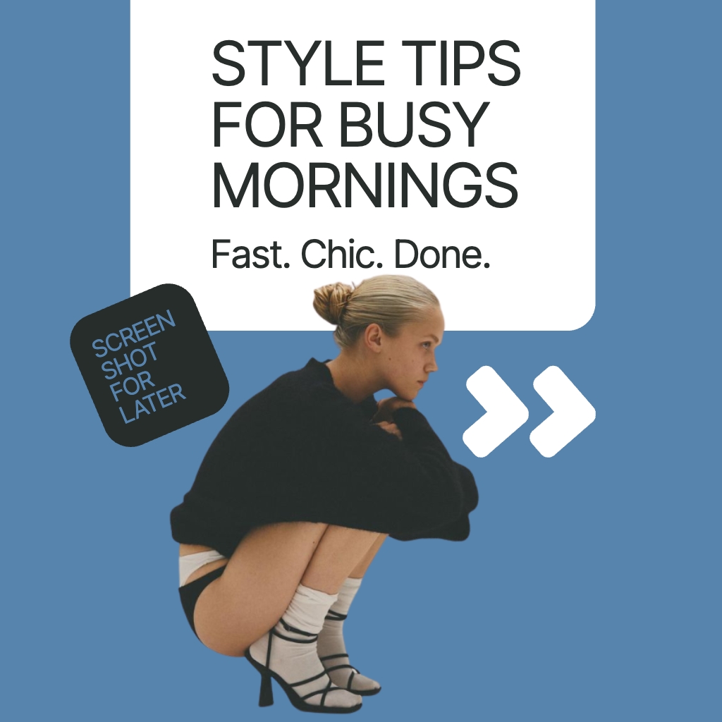 Modern Woman Style Tips Graphic Design for Busy Mornings Instagram Post