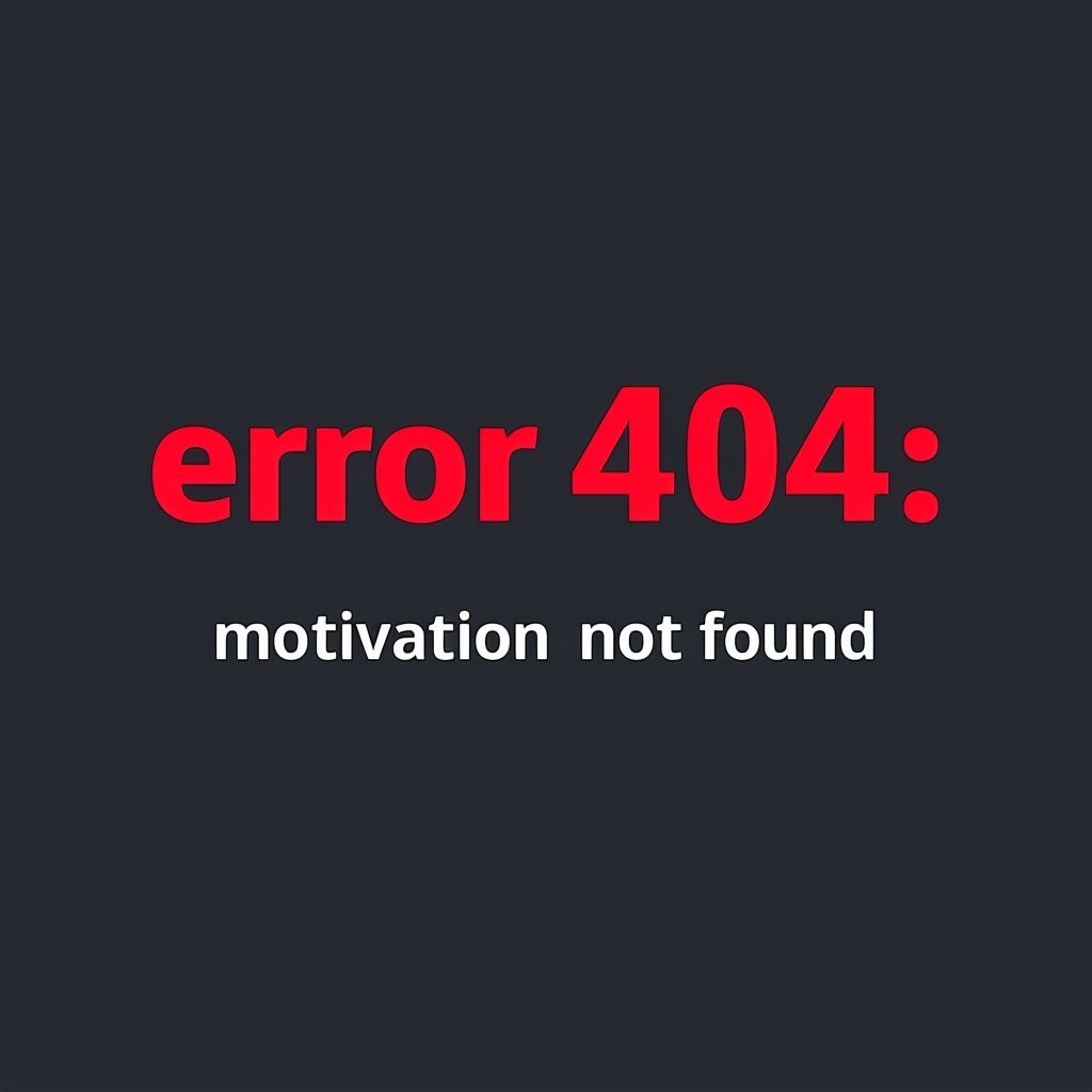 Humorous Error 404 Motivation Not Found T-Shirt