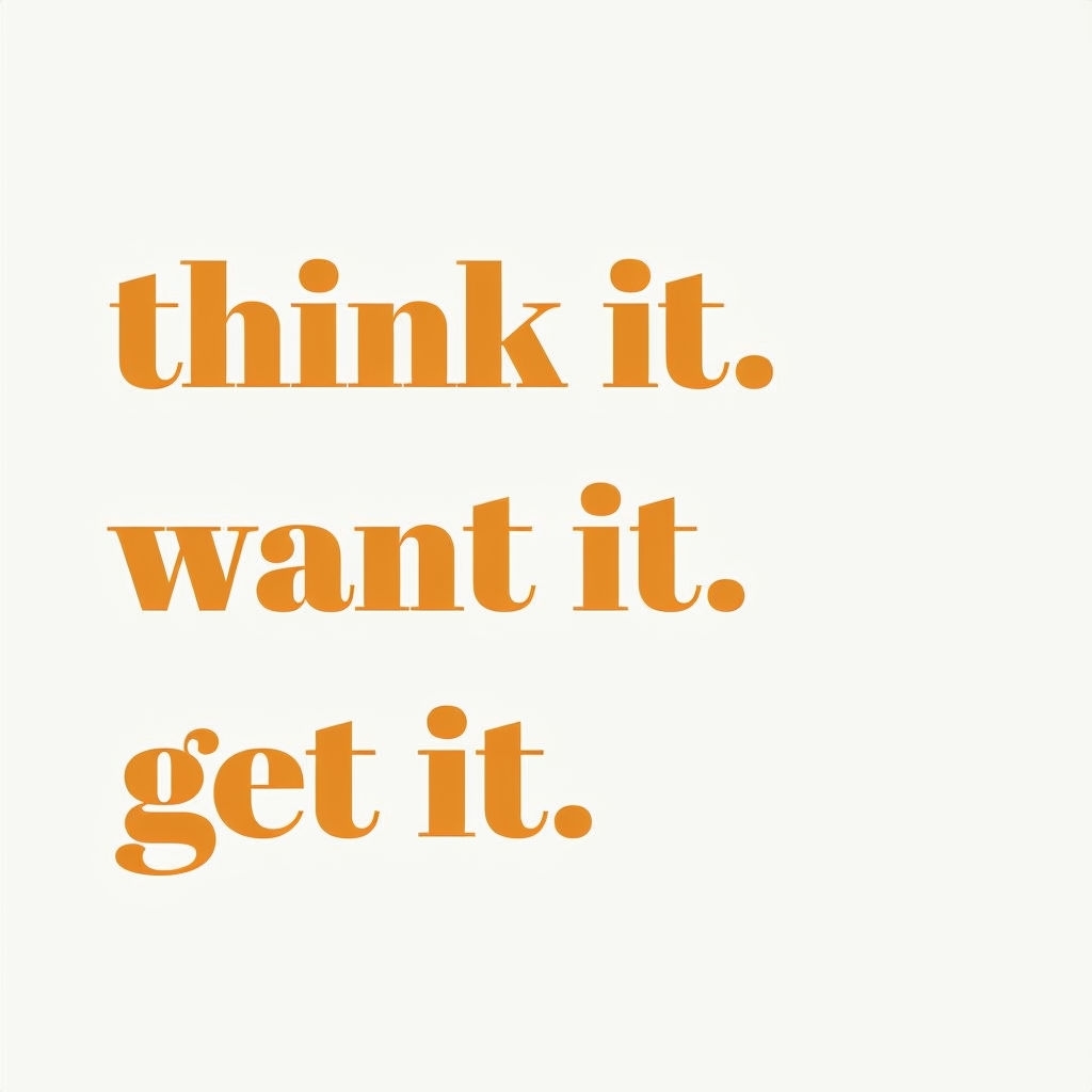 Minimalist Motivational Quote Think It Want It Get It Mug