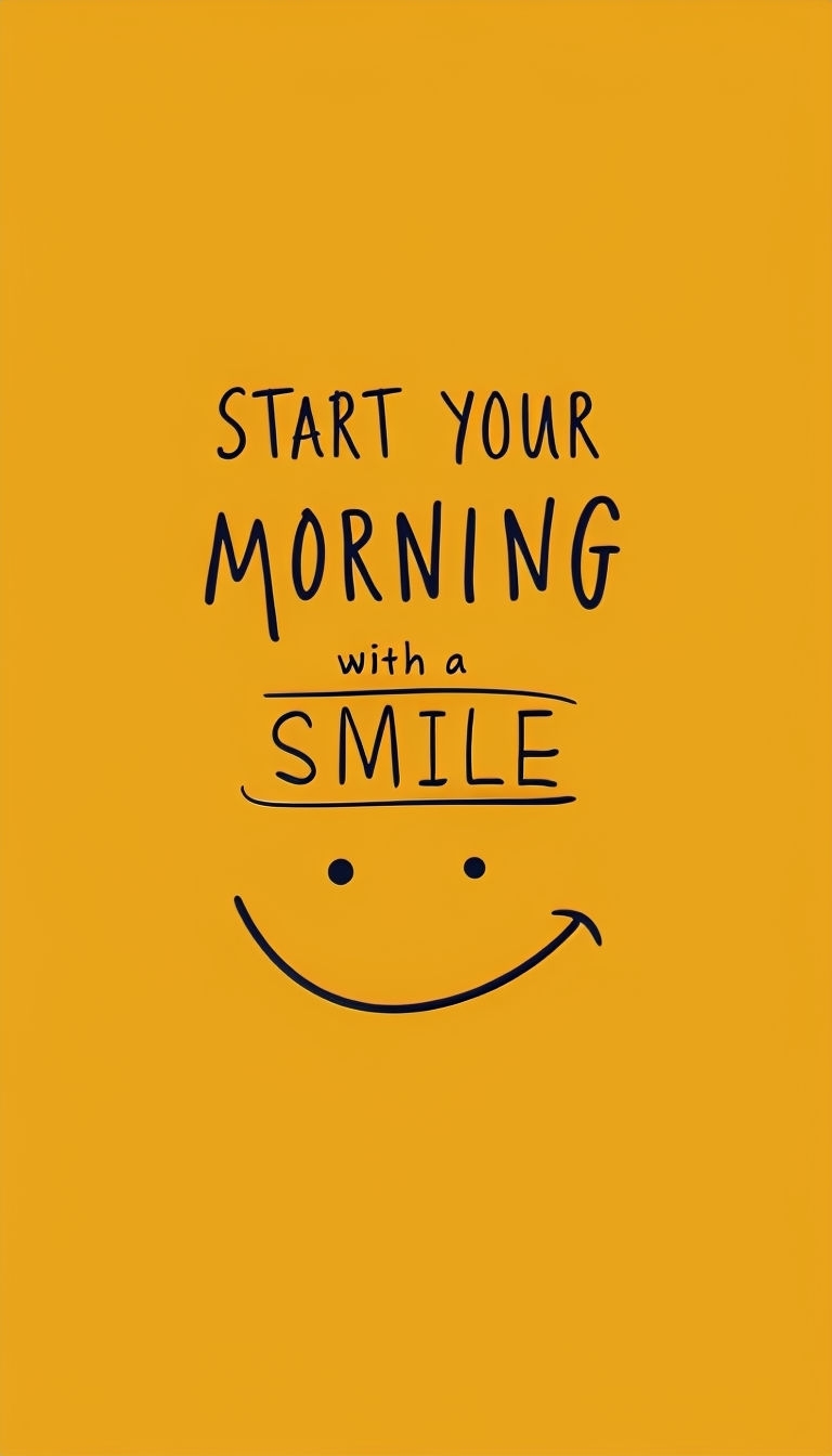 Motivational Quote to Start Your Morning with a Smile Poster