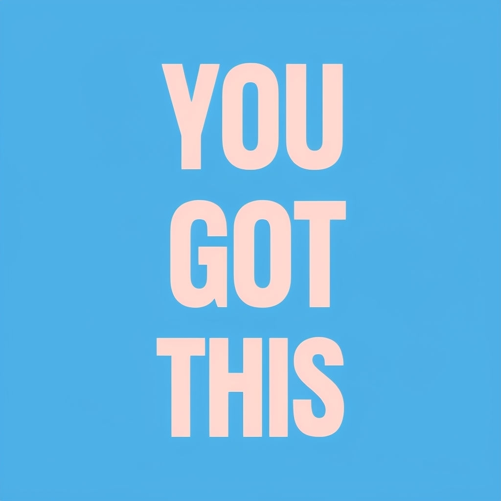 You Got This Motivational Minimalist Graphic T-Shirt