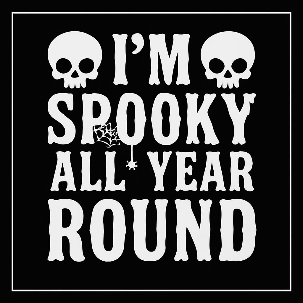 I'm Spooky All Year Round Halloween T-Shirt
