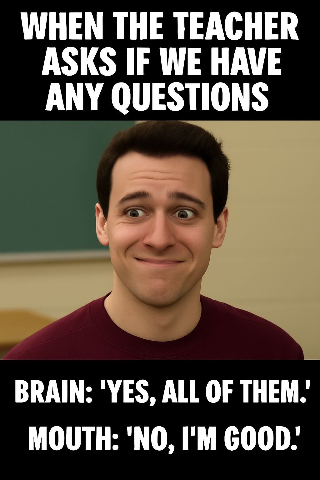 Exaggerated Cheerful Student Meme About Classroom Questions Humor