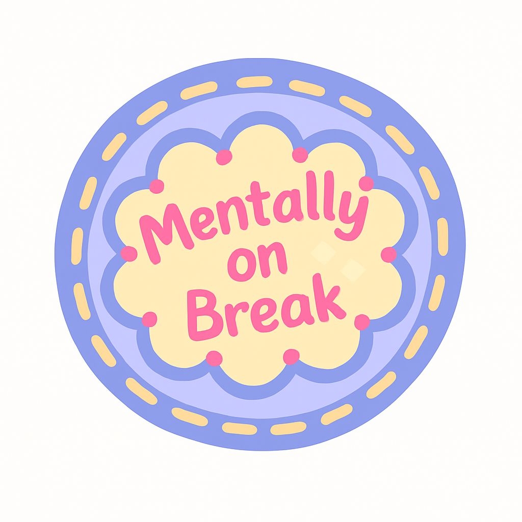 Playful 'Mentally on Break' Floral Sticker with Vibrant Colors