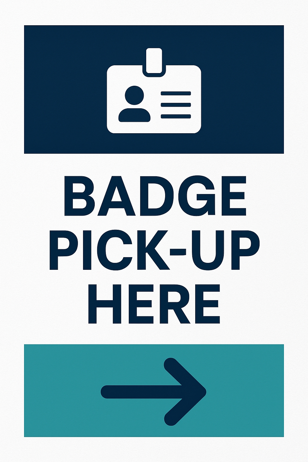 Minimalist Badge Pick-Up Here Directional Sign Design Event Sign