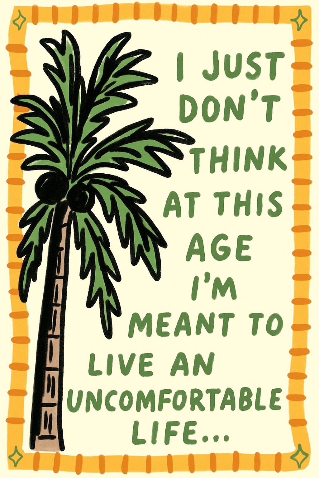 Playful Palm Tree and Humorous Quote Illustration Poster