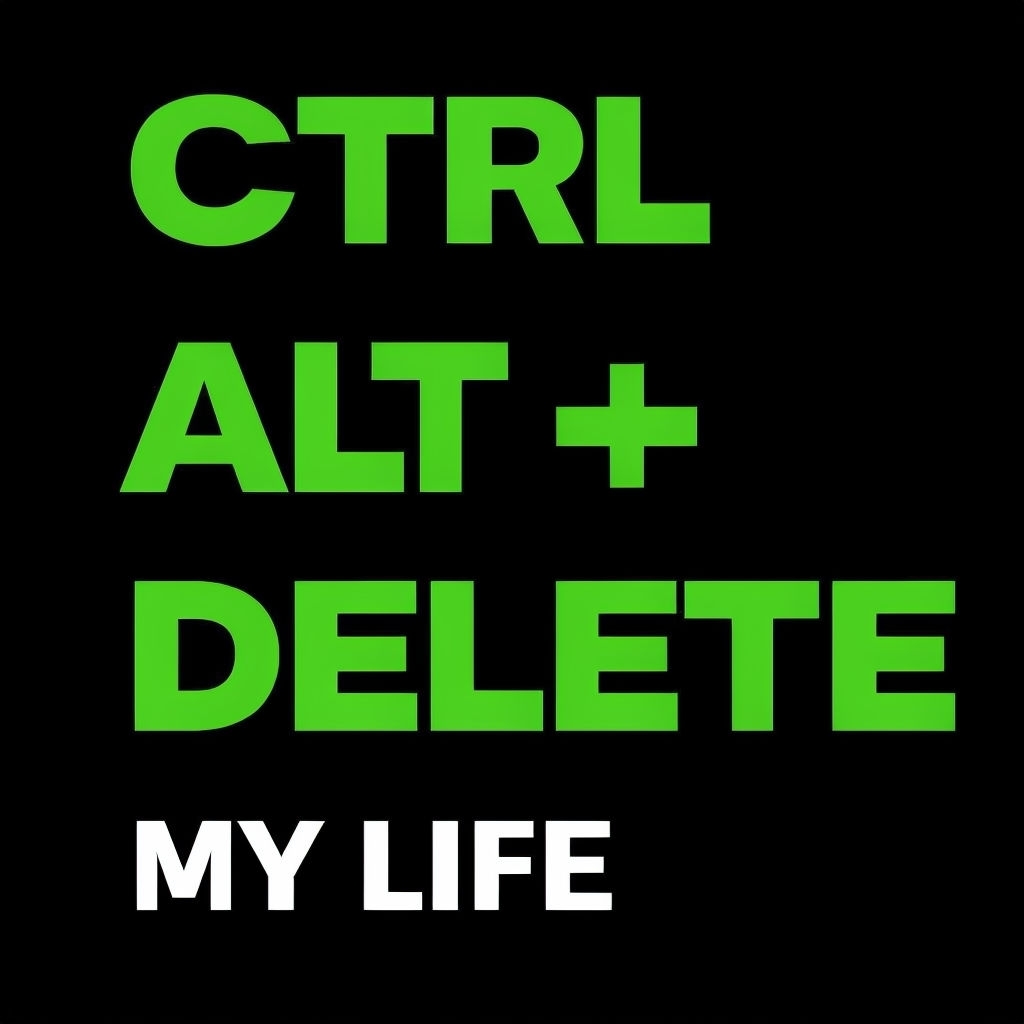 CTRL + ALT + DELETE My Life Modern Typography T-Shirt
