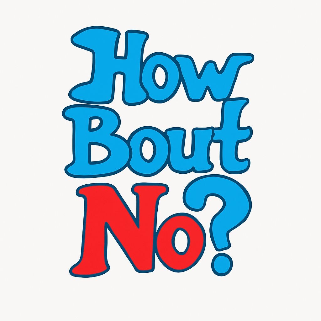 Playful 'How Bout No?' Cartoon Typography Sticker