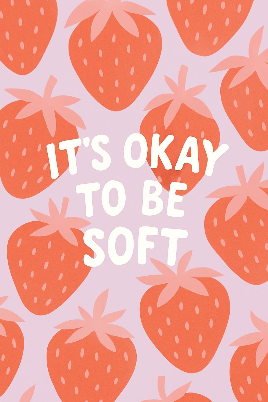 Playful Strawberry Pattern with Inspirational Quote Mobile Wallpaper