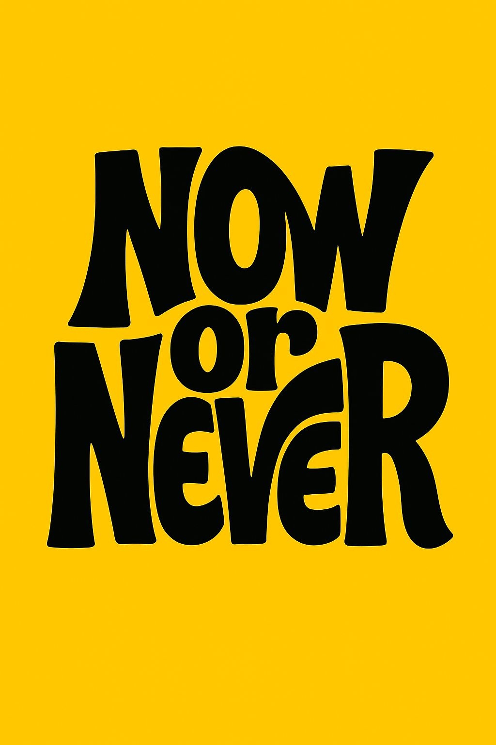 Bold NOW or NEVER Typography on Bright Yellow Background T-shirt