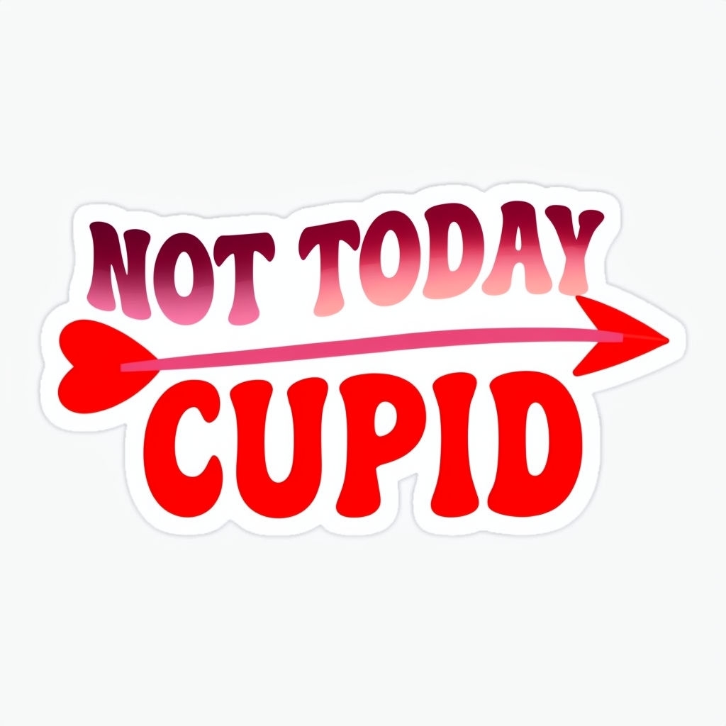 Not Today Cupid Playful Valentine's Day Sticker Design