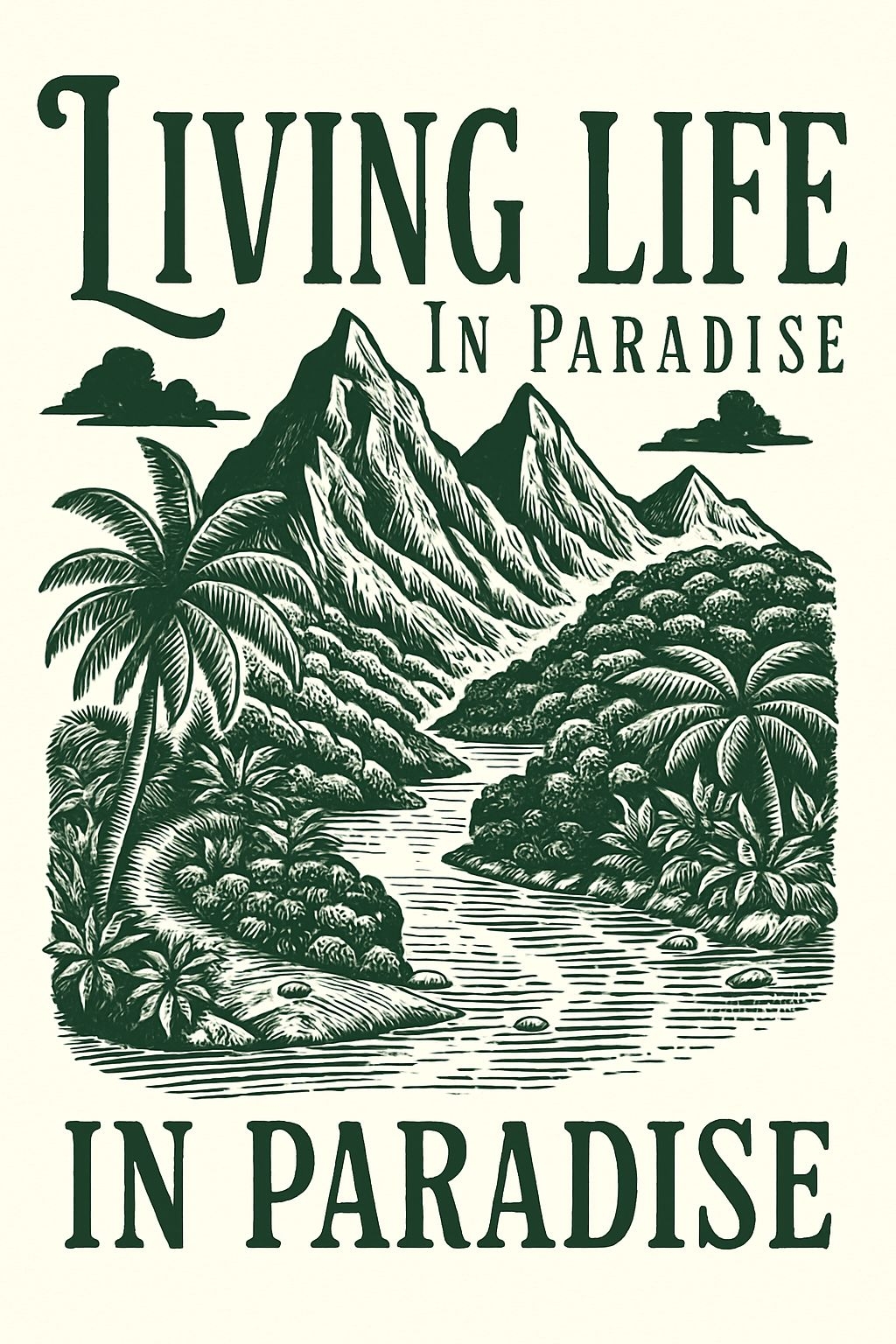 Tropical Paradise Landscape with Living Life Typography T-Shirt